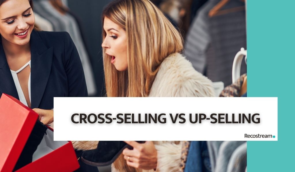up-selling vs cross-selling